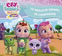 Cry Babies : le meilleur animal de compagnie