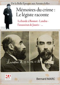 Mémoires du crime : le légiste raconte - de la belle époque aux années folles (1910-1925)