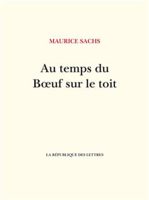 Au temps du Boeuf sur le toit