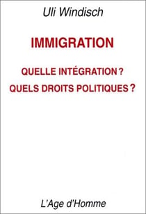 Immigration : quelle integration ? quels droits politiques ?