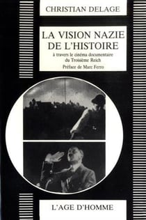 Vision nazie de l'histoire (la)