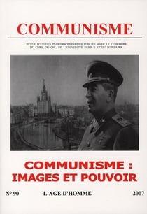 REVUE COMMUNISME Tome 90 : communisme : images et pouvoir