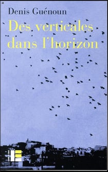 Des verticales dans l'horizon