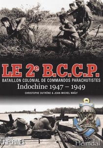 Le 2e B.C.C.P. : Indochine 1947-1949