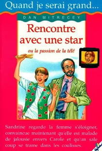 Rencontre avec une star - ou la passion de la télé