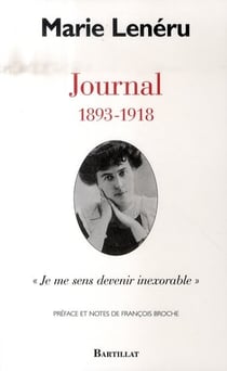 Journal - 1893-1918, je me sens devenir inexorable