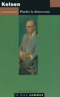 Kelsen - plaider la démocratie