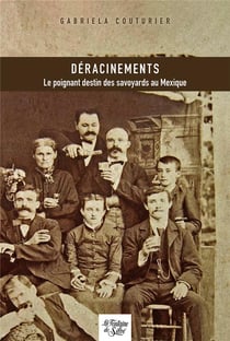 Déracinements : Le poignant destin des savoyards au Mexique