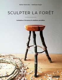 Sculpter la forêt - invitation à l'errance & créations sensibles
