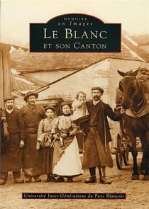 Le Blanc et son canton
