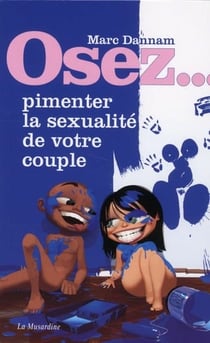 Pimenter la sexualité de votre couple