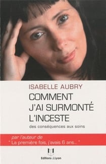 Comment j'ai survécu à l'inceste ?