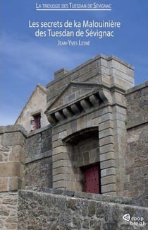 La triologie des Tuesdan de Sévignac Tome 1 - les secrets de ka Malouinière des Tuesdan de Sévignac