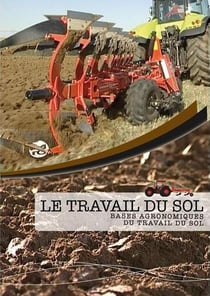 Le travail du sol - bases agronomiques du travail du sol
