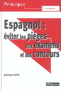 Espagnol - éviter les pièges aux examens et concours