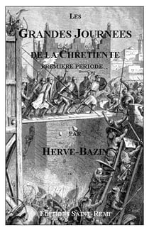 Les grandes journées de la chrétienté, première période