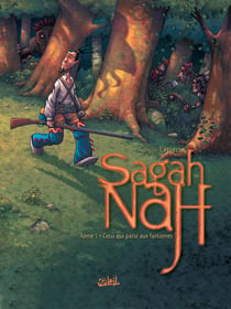 Sagah-Nah t.1 - celui qui parle aux fantômes
