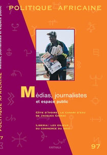 Revue politique africaine n.97 : médias, journalistes et espace public