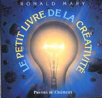 LE PETIT LIVRE DE LA CREATIVITE