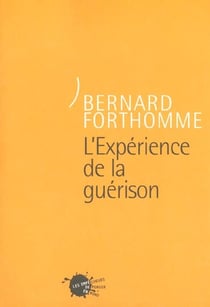 L'experience de la guerison