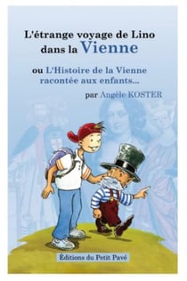 L'étrange voyage de Lino dans la Vienne ou l'histoire de la Vienne racontée aux enfants...
