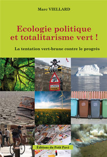 Ecologie politique et totalitarisme vert !