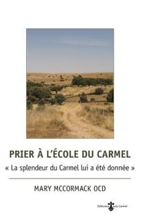 Prier à l'école du Carmel