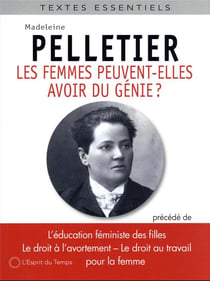 Les femmes peuvent-elles avoir du génie ? trois autres textes féministes