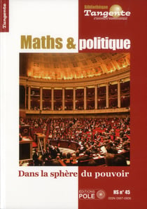 Bibliothèque Tangente Hors-Série n.45 : maths et politique : dans la sphère du pouvoir