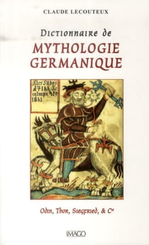 Dictionnaire de mythologie germanique  (4e édition)