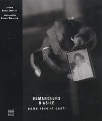 Demandeurs d'asile - entre reve et oubli