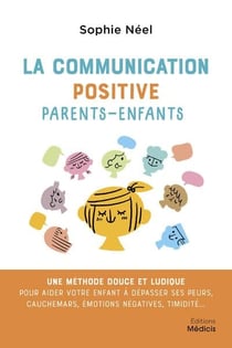 La communication positive parents enfants