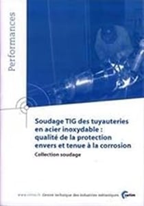 Soudage tig des tuyauteries en acier inoxydable - qualité de la protection envers et tenue à la corrosion