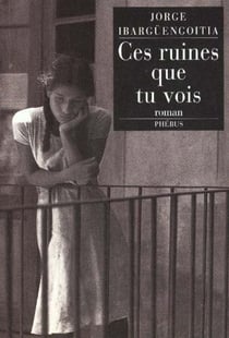 Ces ruines que tu vois