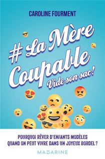 La mère coupable vide son sac