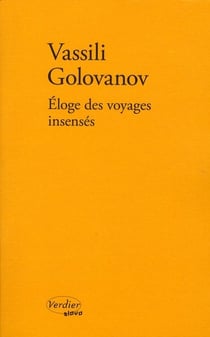 Éloge des voyages insensés