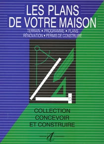Les plans de votre maison