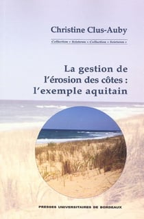 La gestion de l'érosion des côtes - l'exemple aquitain