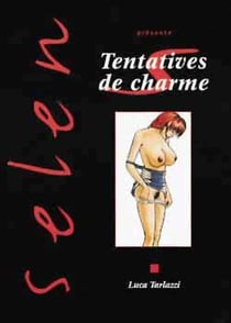 Selen Tome 9 : tentatives de charme