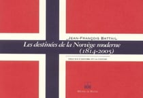 Les destinées de la norvège moderne (1814-2005)