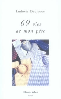 69 vies de mon père