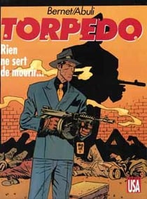 Torpedo t.11 - rien ne sert de mourir