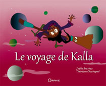 Le Voyage De Kalla