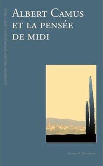 Albert camus et la pensée de midi