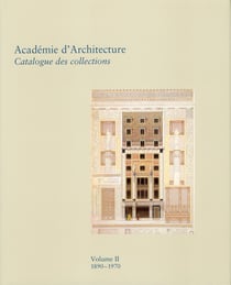 Académie d'architecture t.2 - 1890-1970