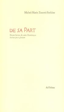 De sa part - douze lettres de saint-dominique ecrites post gloriam