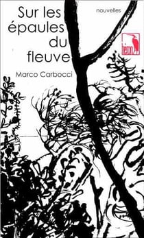 Sur les epaules du fleuve