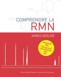 Comprendre la RMN - bachelor HES - 135 exercices avec solutions - BTS, DUT