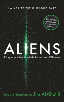 Aliens : ce que la science sait de la vie dans l'univers