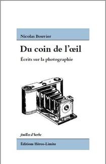 Du coin de l'oeil - écrits sur la photographie